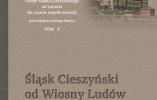 Śląsk Cieszyński od Wiosny Ludów do I wojny światowej
