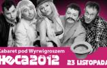 Heca 2012: Jedną z gwiazd piątkowego wieczoru - Kabaret pod Wyrwigroszem