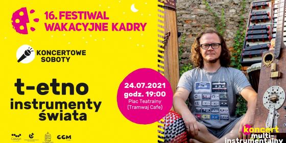 T.ETNO - już w sobotę koncert  na Placu Teatralnym w Cieszynie