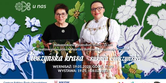 Cieszyńska krasa - suknia cieszyńska. Wernisaż wystawy Małgorzaty Borkowskiej i Agnieszki Pawlitko