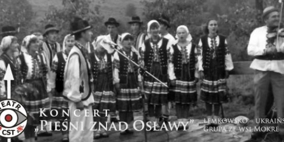 Pieśni znad Osławy w Teatrze CST w Cieszynie