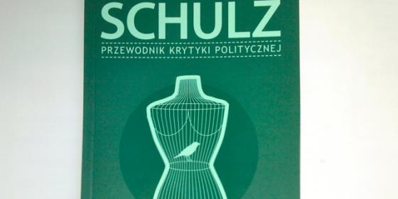 Księgarnia Krytyki Politycznej poleca: "Schulz. Przewodnik Krytyki Politycznej"